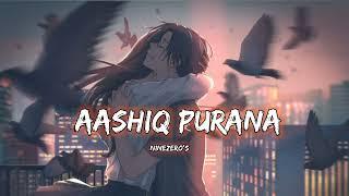 Aashiq Purana | Kaka | Slowed+Reverb | Punjabi Song 2021 #punjabi #kaka