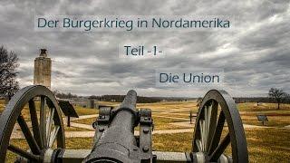 Der Bürgerkrieg in Nordamerika - Die Union 1/3 | Doku