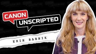 Canon Unscripted EPISODE 8: Creativity & Business of Landscape Photography with Erin Babnik