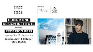 DESIGN MADE IN HONG KONG 2020-2021 | Hong Kong Design Institute meets Federico Peri