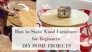 How to Stain Wood Furniture for Beginners: Staining Wood for Beginners