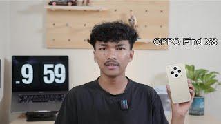 ចាប់កាន់ OPPO Find X8 លើកដំបូងខ្ញុំយល់ថាវាពិតជាពិសេស!