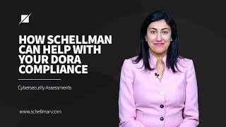 How Schellman Can Help With Your DORA Compliance