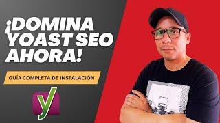  ¡Domina Yoast SEO Ahora! Guía Completa de Instalación en WordPress【 2024 】