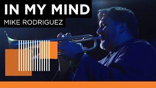 In My Mind - Mike Rodriguez