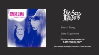 Beach Slang - Dirty Cigarettes