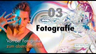 03 Fotografie • Von der Fotografie zum abstrakten Bild • Rene Schrei