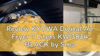 Review KYOWA Digital Air Fryer 7 Liters KW 3834 BLACK by Smart Appliances