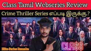 Class 2023 New Tamil Dubbed Webseries Review by CriticsMohan | Netflix | Elite Series Tamil Remake