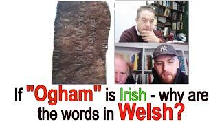 Why Irish stones in Britain? Ogham stone translated using the Coelbren cipher and Welsh words.