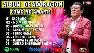 PASTOR : ALEJANDRO RODRIGUEZ  /   1  ALBUM   DE ADORACION