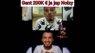 Genti 200k € ja jep Noizy-t