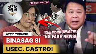 PAMBABASAG NI CLAIRE CASTRO SA DATING PANGULO (AS THE MOST CORRUPT) BINASAG NI ATTY. TOPACIO