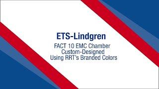 FACT 10 EMC Chamber: Custom-Designed Using RRT's Branded Colors