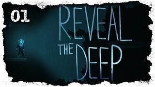 REVEAL THE DEEP | 01 - Tief unten in Meer |  Let's Play [Deutsch]