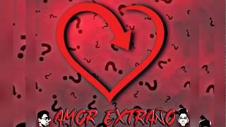 Amor extraño - (Dj avila ft Dj jamil)