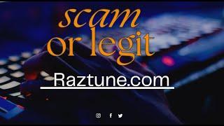 Raztune.com Review :THIS IS A SCAM! Scammed By Raztune.com? [Scam or Legit]Report Them Now