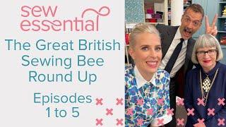 The Great British Sewing Bee 2022 - Weeks 1 - 5 Pattern Round Up