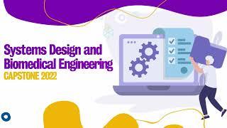 2022 Biomedical Engineering & Systems Design Engineering Capstone Design Symposium