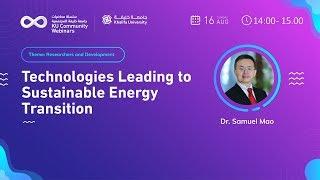 Technological Leading to sustainable Energy Transition by Dr.Samuel Mao