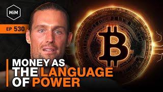 Money: The Language of Power with Robert Breedlove (WiM530)