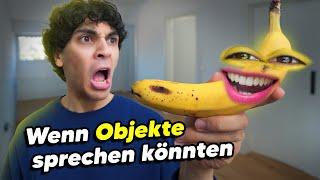 Wenn OBJEKTE mit dir SPRECHEN könnten  | Mohi__07