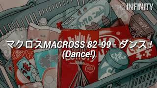 マクロスMACROSS 82-99 - ダンス ! Dance! (sub español)