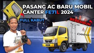 PEMASANGAN AC BARU DI FUSO CANTER FE71L TERBARU 2024