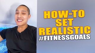 How-to Set Realistic Fitness Goals