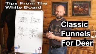 Classic Deer Funnels Tips From The White Board #1