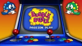 Press Start WP – “Passion Play: Bubble Bobble” 10-22-18