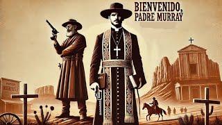 Bienvenido, padre Murray | Oeste | Película Completa en Español