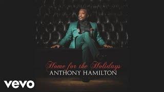 Anthony Hamilton - 'Tis The Season (Audio)