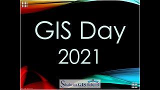 GIS DAY 2021 @ Shahriar GIS School | GIS | ArcGIS | QGIS | Web GIS | Online Course & GIS Training |