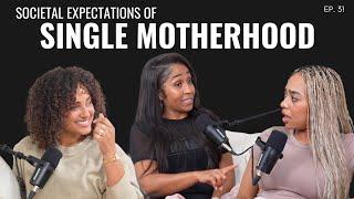 EP 31 - Struggles of a single mom | What Age is too late for women??