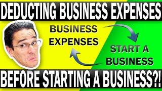 Can I Deduct Business Expenses Before Starting A Business?!