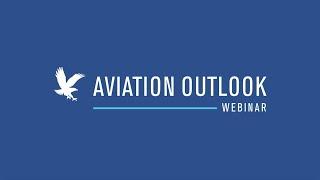 Aviation Outlook Webinar with Andy Nureddin | Embry-Riddle Aeronautical University (ERAU)