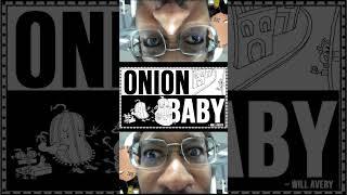 onion baby joke | riddle me this...