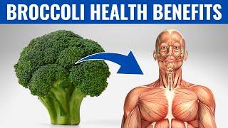 BENEFITS OF BROCCOLI - 10 Reasons To Eat Broccoli Every Day!