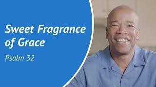 Sweet Fragrance of Grace - Daily Devotion