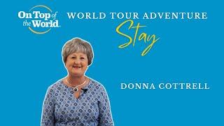 World Tour Adventure Stay - Donna Cottrell | On Top of the World Communities