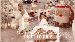 HOLIDAY NIGHT ROUTINE | a very cosy, festive + relaxing winters evening 