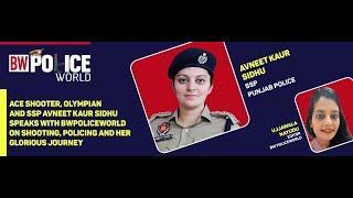 Exclusive chat with Ace shooter, Olympian, Punjab Police SSP Avneet Kaur Sidhu