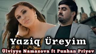 Yaziq Üreyim Ay Üreyim - Punhan Priyev ft Ulviyye Namazova 2024