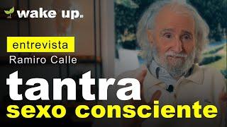 Sexualidad Consciente: Tantra - Ramiro Calle