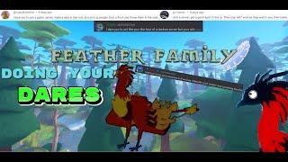 Doing your 10 Feather Family Dares ( Roblox )