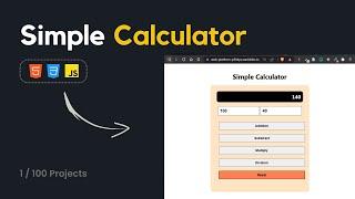 Simple Calculator  | 1/100 Projects  | By CodeBustler 