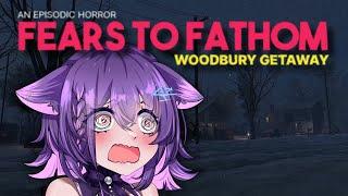 【FEARS TO FATHOM: Woodbury Getaway】Chill getaway? Oh it did gave me the Chills.. 【Angy Catto | VOLs】