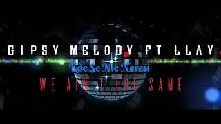 Gipsy Melody - Llay - We Ain't The Same - (KdeSeNicNeřeši) #2021 Prod.Abel Beats