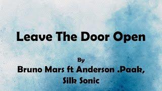 Bruno Mars ft Anderson .Paak, Silk Sonic - Leave the Door Open (Lyrics)